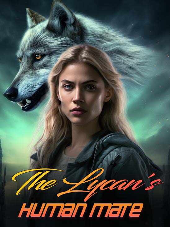 the lycans human mate read online free Chapter 3