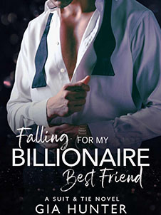 Falling for my billionaire best friend novel read online