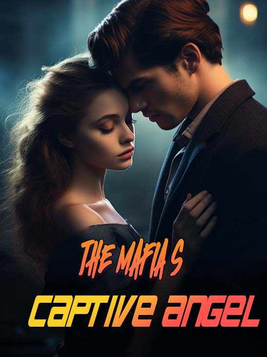 THE MAFIA'S CAPTIVE ANGEL Normani Parker Read online