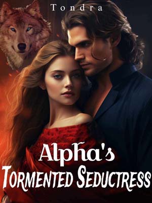 Alpha's Tormented Seductress Alyssa novel Read online