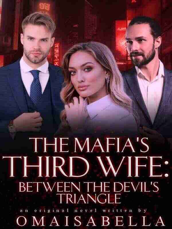 The Mafia's Third Wife: Between The Devil's Triangle novel Read online