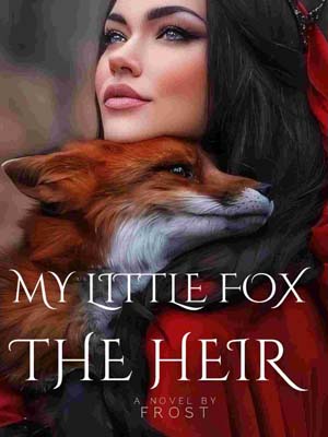 My Little Fox - the Heir by Frost Novel
