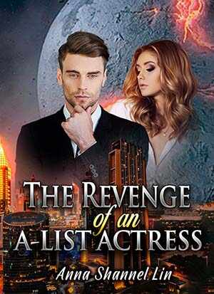 the revenge of an a-list actress novel online