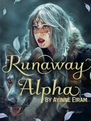 Runaway Alpha Emric and Lhana Read the full novel online