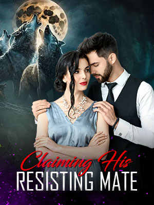 Claiming His Resisting Mate John and Reese's Fantasy love story