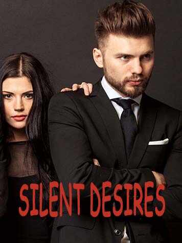 SILENT DESIRES Matt  and Savannah Novel reading online