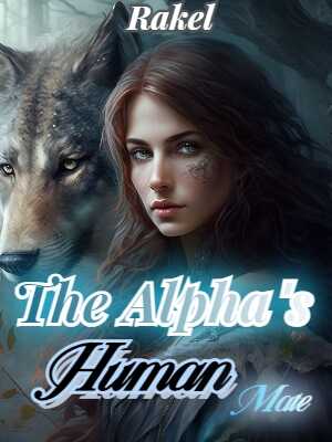 The Alpha’s Human Mate Ellie and Alex’s complex emotional story