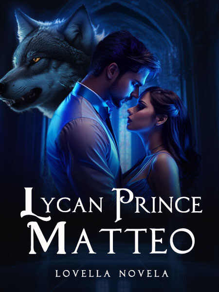 Lycan Prince Matteo and Freya Novel online reading